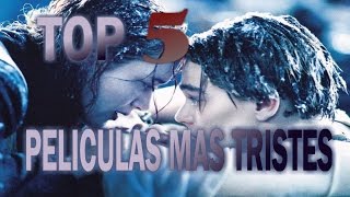 Las películas mas tristes del mundo  Top 5 [upl. by Lolande]