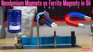 Neodymium Magnets vs Ferrite Magnets Project on Oil Filter and Drain Plug Just for fun [upl. by Ramona]