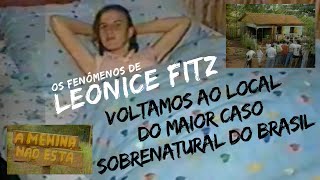 Leonice Fitz  O maior caso sobrenatural registrado por câmeras no Brasil  voltamos ao local [upl. by Wilmott]