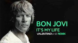 Bon Jovi  Its my life Valentino Sirolli remix [upl. by Ueihttam]