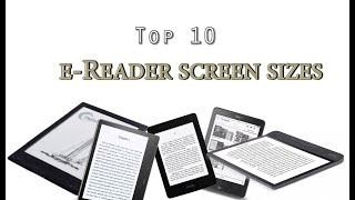 Top 10 eReader Screen Sizes in the Industry [upl. by Auhsoj]