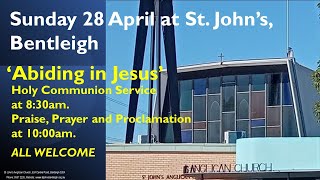 St Johns Anglican Church Bentleigh Sunday 28 April 2024 10am Praise Prayer amp Proclamation [upl. by Alver115]