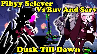 FNF  Pibby Selever Vs Ruv And Sarv  Dusk Till Dawn  Jakeneutron Pibby  ModsHardFCMLP [upl. by Eelyab]