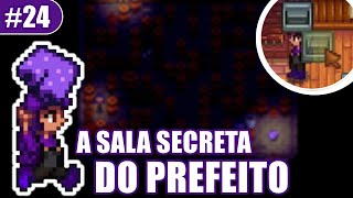 ROUBEI O SHORTS DO PREFEITO DA SALA SECRETA DELE 24  Stardew Valley  Fazenda dos Prados [upl. by Speroni]