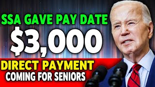 PAY DATES ARE CONFIRMED  NEW 3000 DIRECT PAYMENTS ARE COMING FOR ALL SOCIAL SECURITY SSI SSDI amp VA [upl. by Etteyniv]