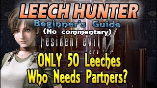 Resident Evil 0 Leech Hunter ONLY 5O LEECHES Who Needs Partners normal NO COMMENTARY 36 [upl. by Popper]