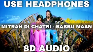 Mitran Di Chatri 8D Audio  Babbu Maan  3D Audio  8D Song  3D Song [upl. by Farika352]