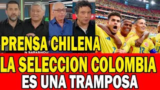 PRENSA CHILENA HABLA DE LA SELECCION COLOMBIA  PRENSA CHILENA DICE NO QUIERE JUGAR EN BARRANQUILLA [upl. by Ahsiekel3]