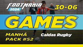 3006 Manhã I Caldas Rugby I Dia 4 FootMania 52 [upl. by Steddman]