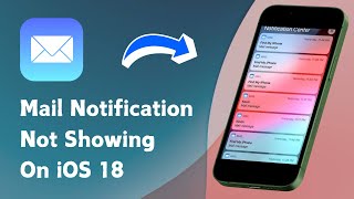 Fixed Mail Notifications Not Showing amp Not Working On iPhone iOS 18 2024 [upl. by Anoet]