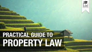 Property Law  A Practical Guide [upl. by Wakeen558]