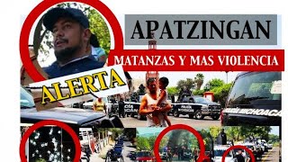 APATZINGAN MATANZAS Y MAS VIOLENCIA [upl. by Ariat]