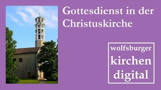 Gottesdienst zum Erntedankfest am 29 September 2024 aus der Christuskirche Wolfsburg [upl. by Eked]