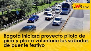 Bogotá iniciará un proyecto piloto de pico y placa voluntario los sábados de puente festivo [upl. by Brabazon763]