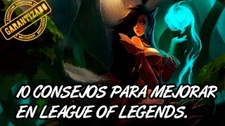 10 CONSEJOS PARA MEJORAR EN LOL [upl. by Adner]