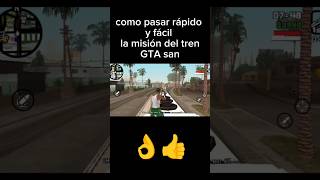 Como pasar rápido y facil la misión del tren en GTA San Andreas GTA San Andreas [upl. by Melena376]