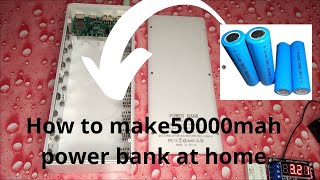 50000mah power bank in 10 minutes18650 power bank DIY Maintenance [upl. by Ydnahs]