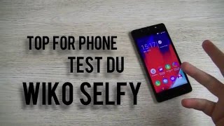 WIKO SELFY  test par TopForPhonefr [upl. by Anerak800]