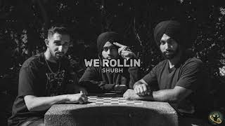 Shubh  We Rollin Official Audio Bass Boosted Punjabi Hit Song trending shubh leoshubh [upl. by Crawford]