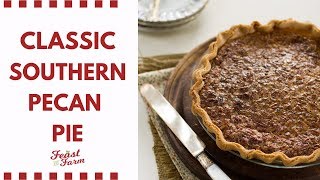 How to Make Classic Southern Pecan Pie [upl. by Mariana]