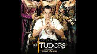 The Tudors S1 Soundtrack Finale  A Historic Love extended [upl. by Amelia]