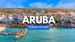 Top 10 places in Aruba you must see [upl. by Rollie311]