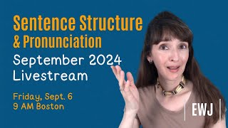 September 2024 Live Sentence Structure amp Pronunciation [upl. by Neidhardt294]