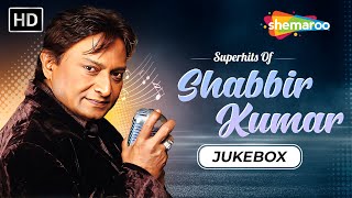 Superhits Of Shabbir Kumar  Evergreen Bollywood Hindi Songs  NonStop Video Jukebox [upl. by Solomon]