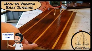 How To Varnish Boat interior Parts [upl. by Akimad]