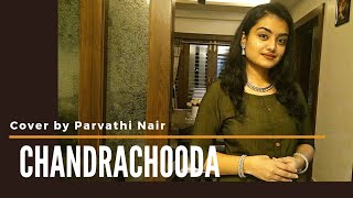 Chandrachooda Shiva Shankara  Cover by Parvathi Nair [upl. by Lebyram]