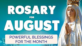 🙏 ROSARY for AUGUST 2023 🙏 Powerful Rosary Prayer for the MONTH [upl. by Netsriik990]