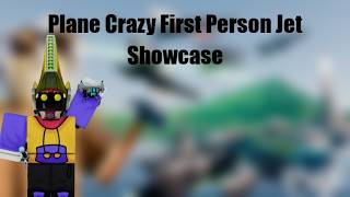 Plane Crazy First Person Jet Showcase [upl. by Tjaden]