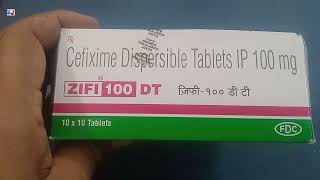 Zifi 100 DT Tablet  Zifi Dt Tablet  Cefixime Dispersible Tablets  Zifi 100 DT Tablet Uses Dosage [upl. by Oberg637]