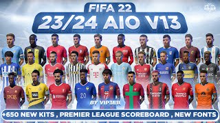 2324 AIO Kits V13 Mod For FIFA 22  650 Kits Premier League Scoreboard New Fonts TU17 [upl. by Ledda]