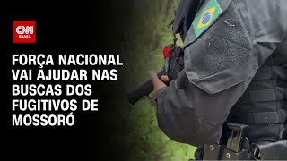 Força Nacional vai ajudar nas buscas dos fugitivos de Mossoró  BRASIL MEIODIA [upl. by Eselahs]