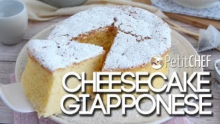 Cheesecake giapponese  ricetta spiegata passo PetitChefit [upl. by Pinkerton]