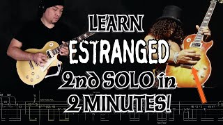 HOW TO PLAY Guns N Roses Estranged 2nd Guitar Solo with Tabs Direct and Concise [upl. by Ahcarb]