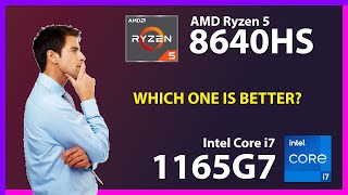 AMD Ryzen 5 8640HS vs INTEL Core i7 1165G7 Technical Comparison [upl. by Aseeral]