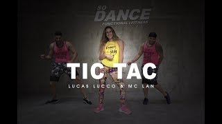 Tic Tac  Lucas Lucco amp Mc Lan I Coreografía Zumba ZIN I So Dance [upl. by Azmuh256]