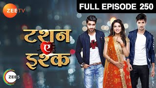 कहाँ चली गयी है Twinkle  Tashan E Ishq  Episode 250  Zee TV [upl. by Eelsew]