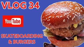 FIRSAT VLOG 34 OF 2022 SKATEBOARDING AND BURGERS [upl. by Millian186]