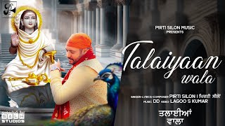 Talaiyaan Wala Official Video  Pirti Silon  Devotional Song 2023  Pirti Silon Music [upl. by Aeneas393]