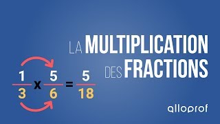 La multiplication des fractions  Mathématiques  Alloprof [upl. by Aitnohs]