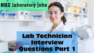 UKNHS Lab technician Interview Questions part 1 [upl. by Triplett988]