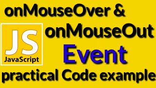 How to use onMouseOver amp onMouseOut events in Javascript  Javascript Tutorials [upl. by Dodie608]