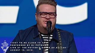 BJ Putnam Live at The Potters House Of Dallas 08192018 [upl. by Yadrahc]