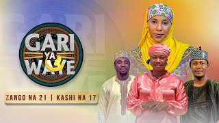 Gari Ya Waye  Zango Na 21  Kashi Na 17 [upl. by Ainesy]