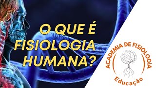 aula 1 Desvendando o mistério por trás da fisiologia humana o que é [upl. by Horne]