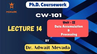 Lecture 14  CW 101  Data Accumulation amp Processing phd dataaccumulation [upl. by Ecila510]