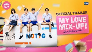 Official Trailer My Love MixUp เขียนรักด้วยยางลบ [upl. by Weasner]